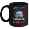 She s My Drunker Half Funny Beer Couple Matching 4th Of July Mug 11oz Mug Black front 600x 2.jpg