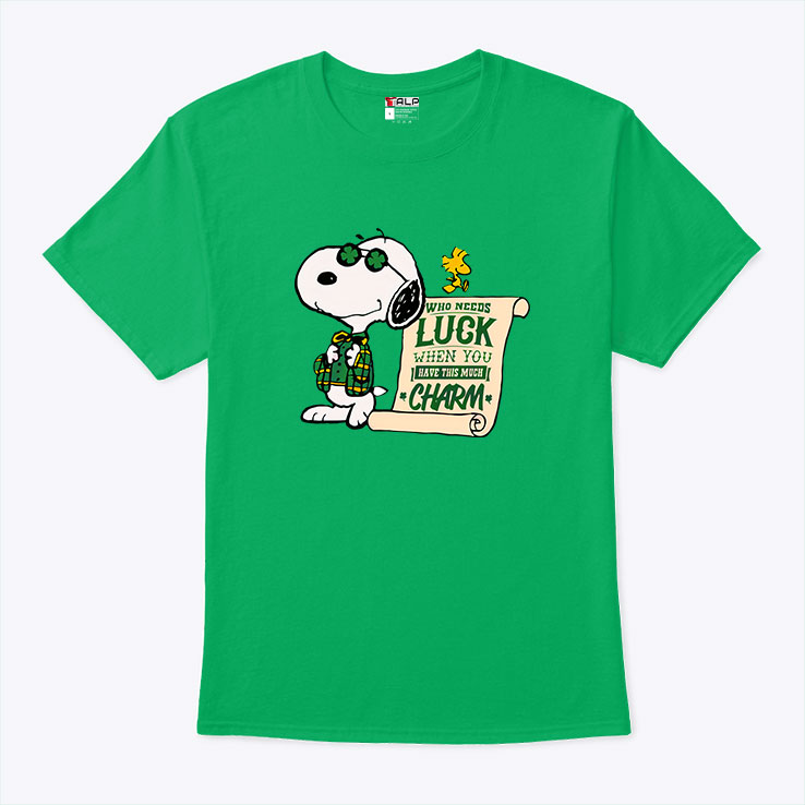 Snoopy Who Needs Luck When You Have This Much Charm Shirt 1.jpg
