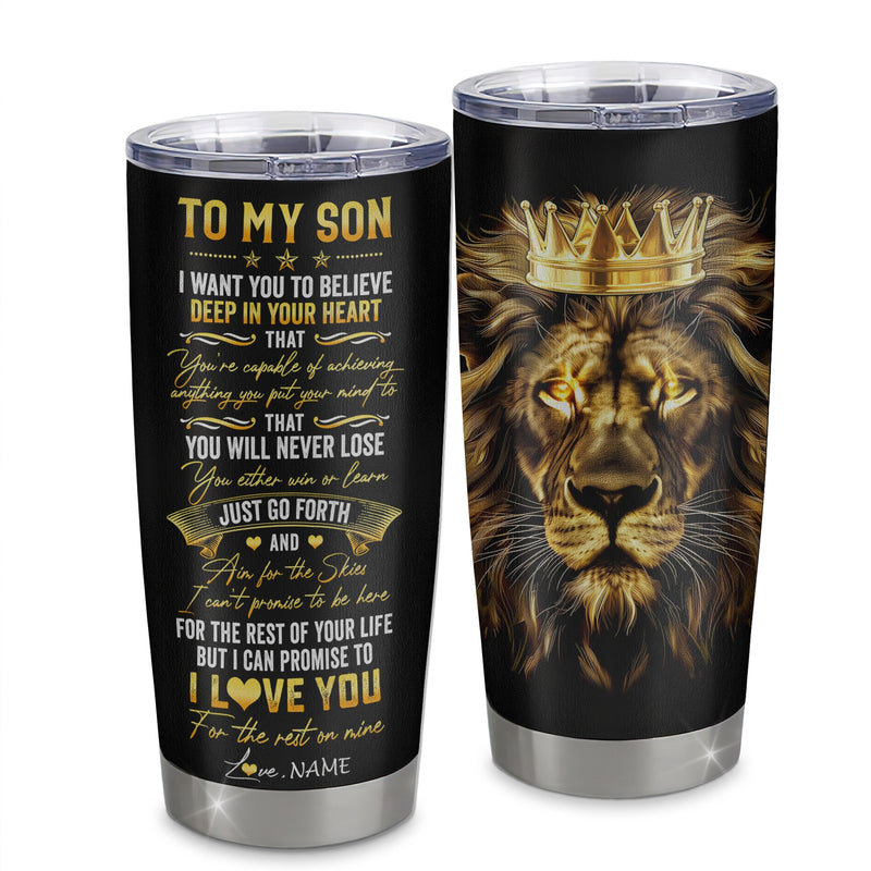 Personalized To My Son Tumbler From Mom Dad Mother Stainless Steel Cup You Will Never Lose Lion Son Birthday Graduation Christmas Travel Mug Tumbler mockup 1 800x.jpg