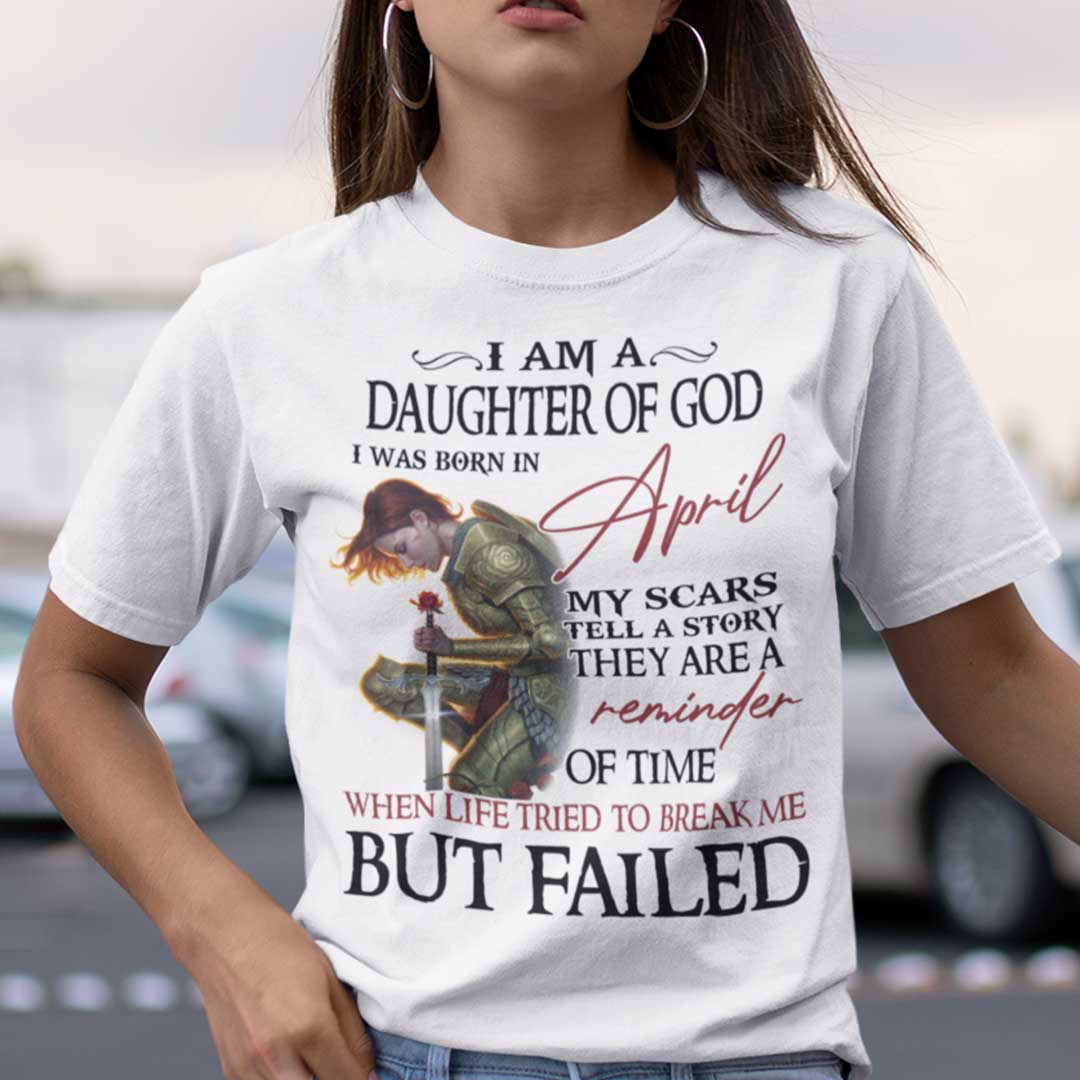 Im A Daughter Of God I Was Born In April Shirt.jpg