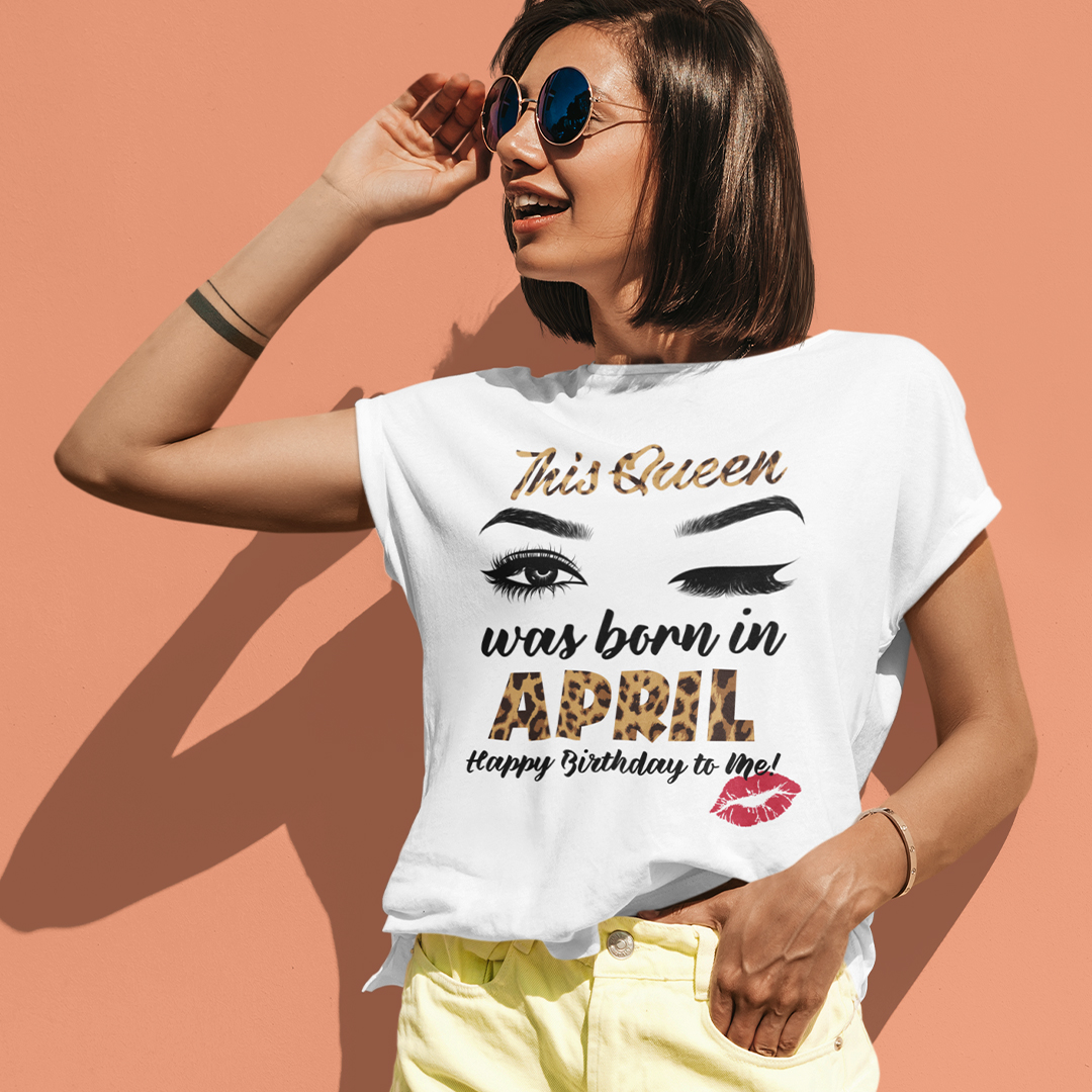 This Queen Was Born In April Shirt Happy Birthday To Me.jpg