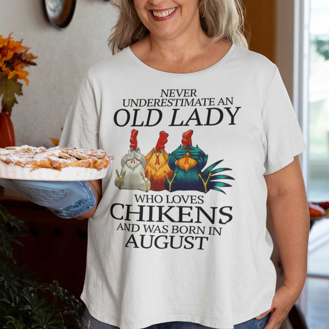 Never Underestimate Old Lady Who Loves Chickens Shirt August main 1.jpg