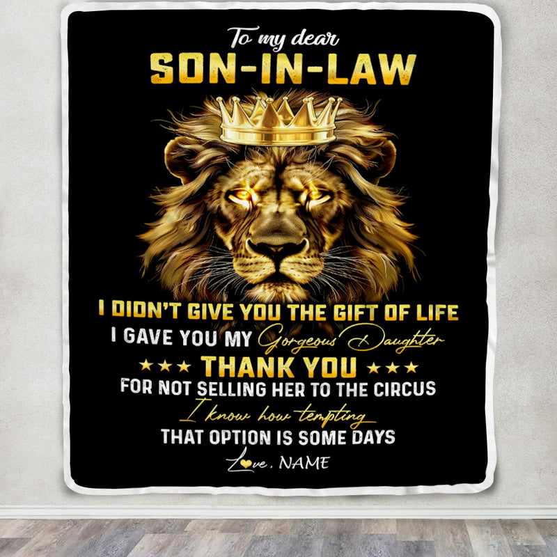 Personalized To My Son In Law Blanket From Mother In Law I Didn T Give You The Gift Of Life Lion Son In Law Birthday Christmas Customized Fleece Blanket Blanket mockup 3 800x.jpg