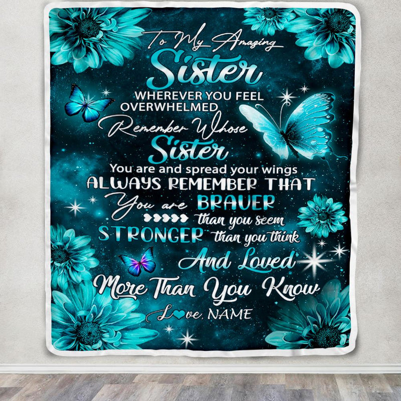 Personalized To My Sister Blanket From Brother Butterfly You Are Braver Than You Seem Sister Birthday Graduation Christmas Customized Fleece Throw Blanket Blanket mockup 3 800x.jpg