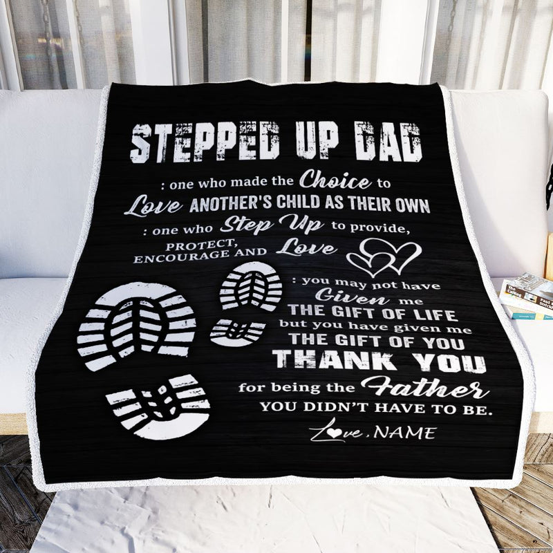 Personalized To My Stepped Up Dad Blanket From Daughter Son The Gift Of Life Bonus Dad Birthday Fathers Day Christmas Customized Bed Fleece Throw Blanket Blanket mockup 2 800x.jpg
