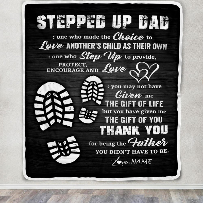 Personalized To My Stepped Up Dad Blanket From Daughter Son The Gift Of Life Bonus Dad Birthday Fathers Day Christmas Customized Bed Fleece Throw Blanket Blanket mockup 3 800x.jpg