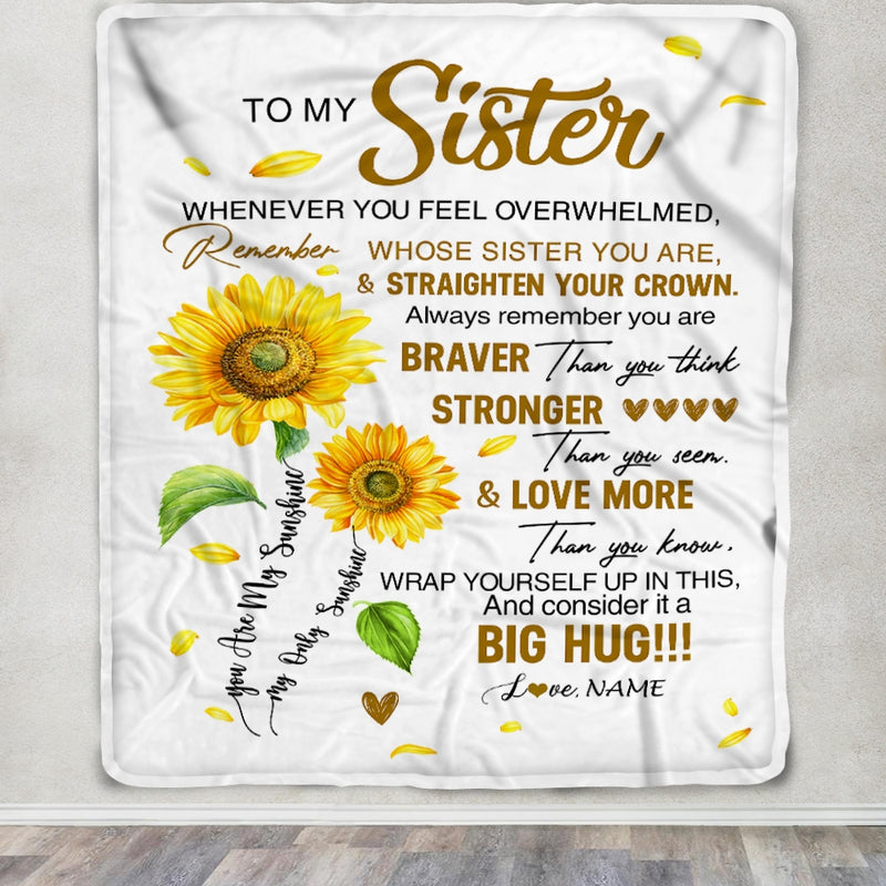 Personalized To My Sister Blanket From Sister Brother Whenever You Fell Overwhelmed Sunflower Sister Birthday Graduation Christmas Customized Fleece Blanket Blanket mockup 3 800x.jpg
