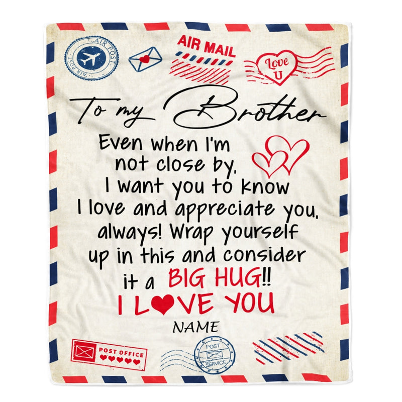 Personalized To My Brother Blanket From Brother I Love You Hugs Air Mail Letter Birthday Christmas Thanksgiving Graduation Customized Fleece Blanket Blanket mockup 1 800x.jpg