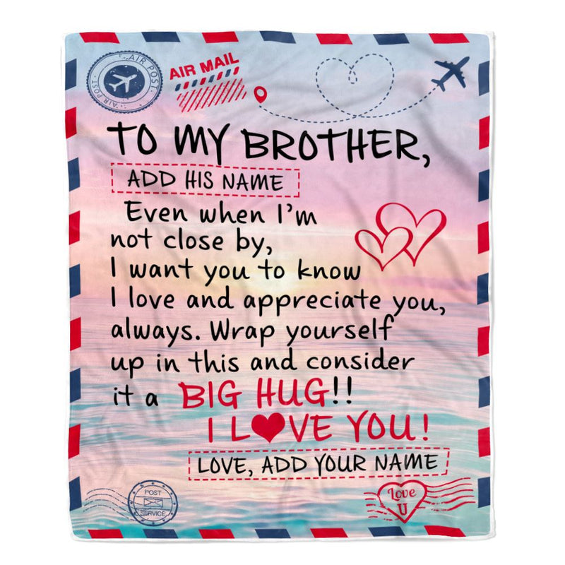 Personalized To My Brother Blanket From Sister Letter Mail To Brother Gifts Happy Birthday Gifts Christmas Thanksgiving Custom Name Fleece Throw Blanket Blanket mockup 1 800x.jpg