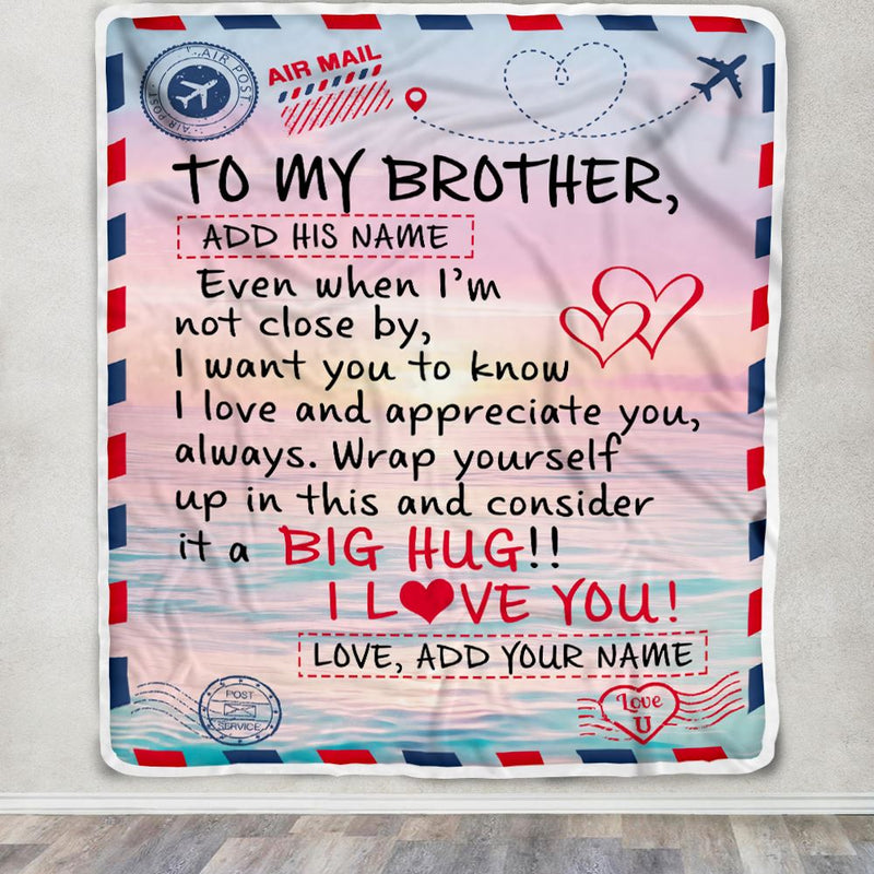 Personalized To My Brother Blanket From Sister Letter Mail To Brother Gifts Happy Birthday Gifts Christmas Thanksgiving Custom Name Fleece Throw Blanket Blanket mockup 3 800x.jpg