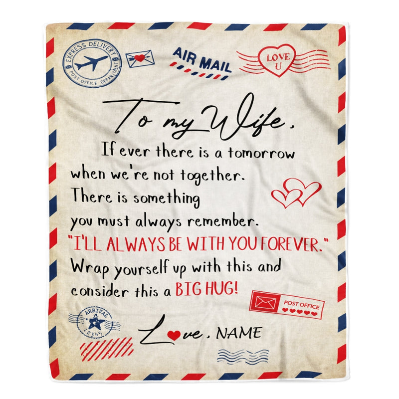 Personalized to My Wife Blanket From Husband I ll Always Be With You Air Mail Letter Birthday Christmas Wedding Anniversary Bed Quilt Fleece Throw Blanket Blanket mockup 1 800x.jpg