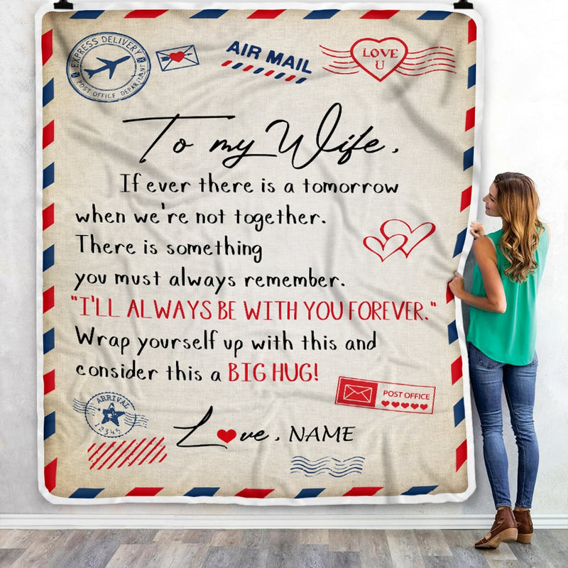 Personalized to My Wife Blanket From Husband I ll Always Be With You Air Mail Letter Birthday Christmas Wedding Anniversary Bed Quilt Fleece Throw Blanket Blanket mockup 3 800x.jpg