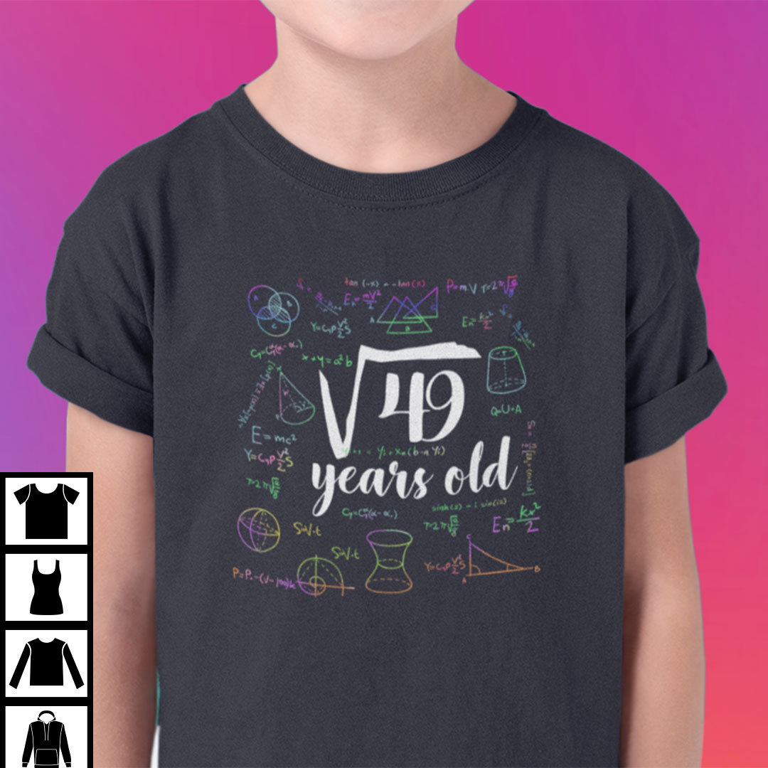 Square Root Of 49 Shirt.jpg
