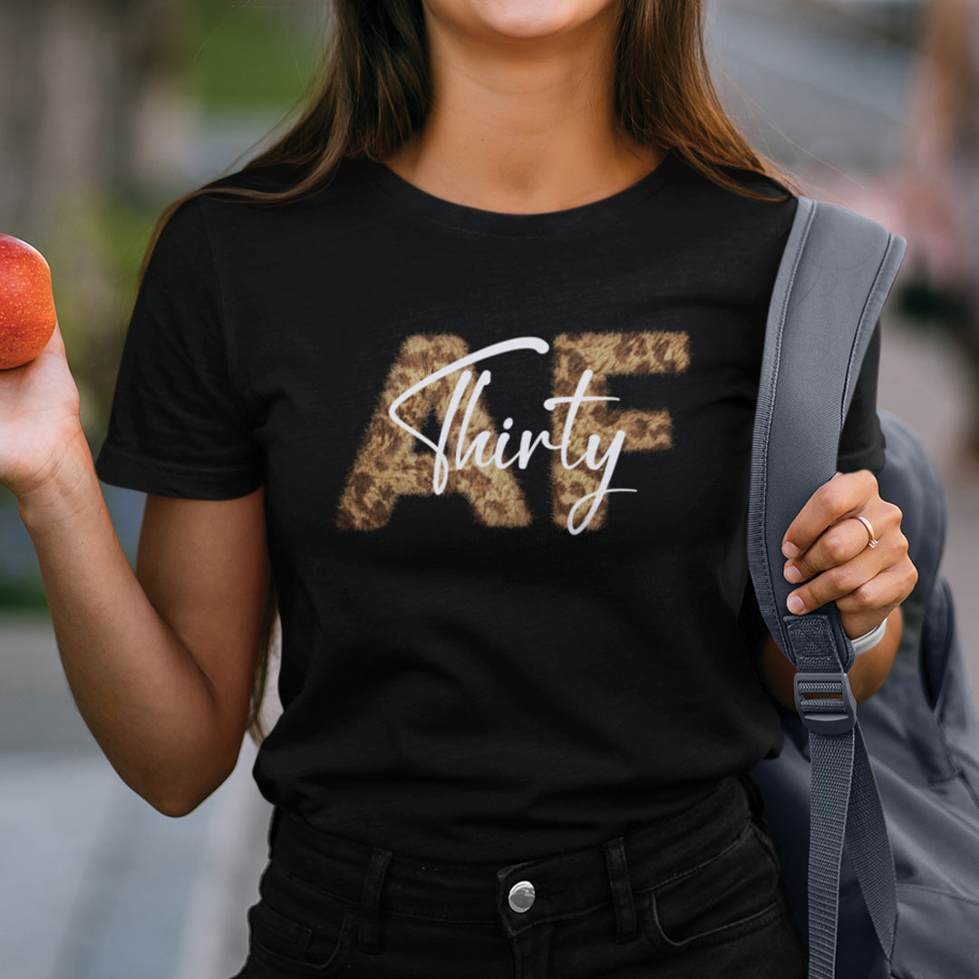 Thirty AF Shirt Thirty As Fuck 30th Birthday Tee.jpg