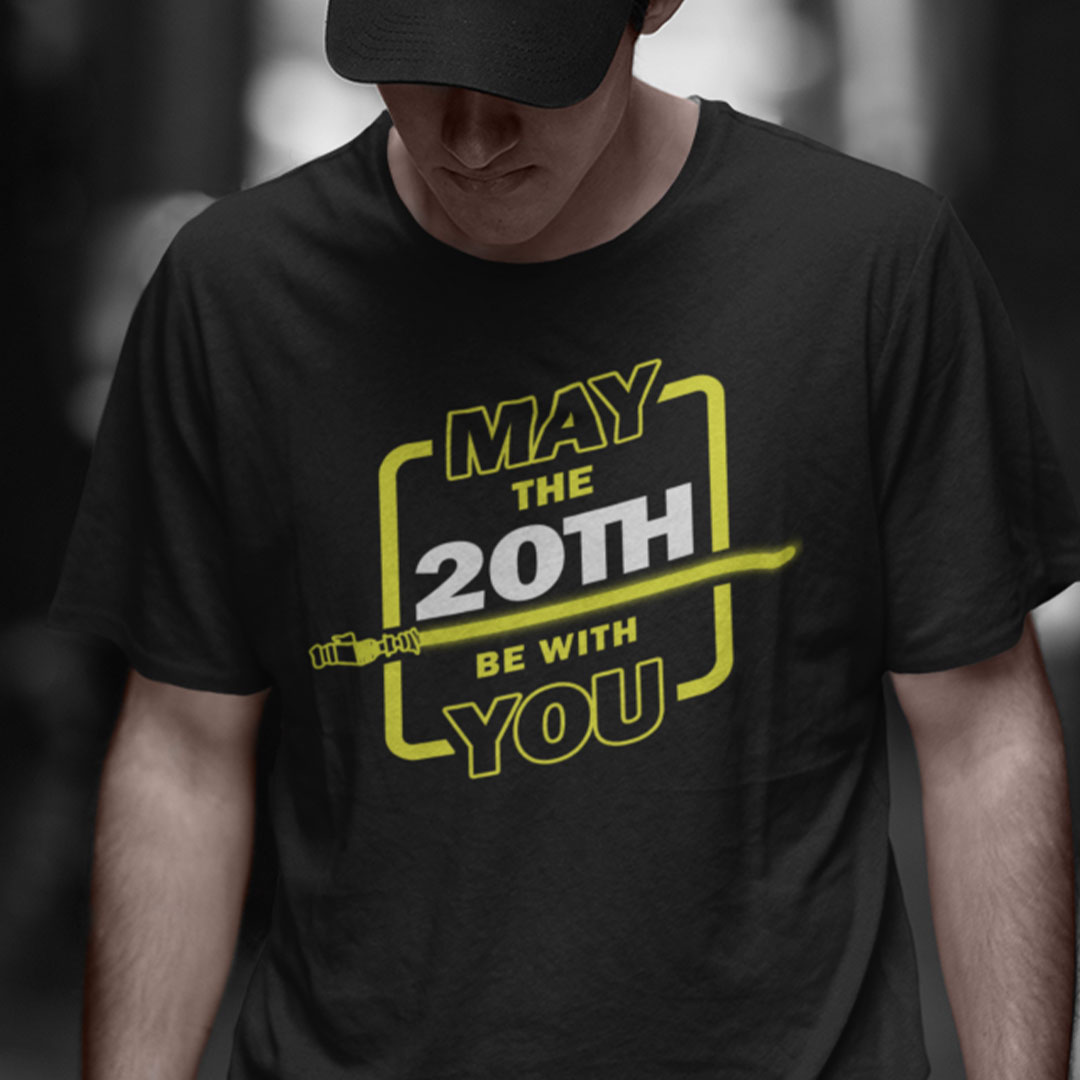20th Birthday Shirt May The 20th Be With You.jpg