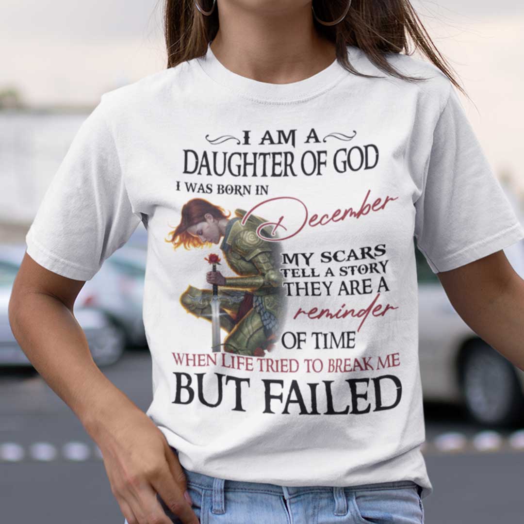 Im A Daughter Of God I Was Born In December Shirt.jpg