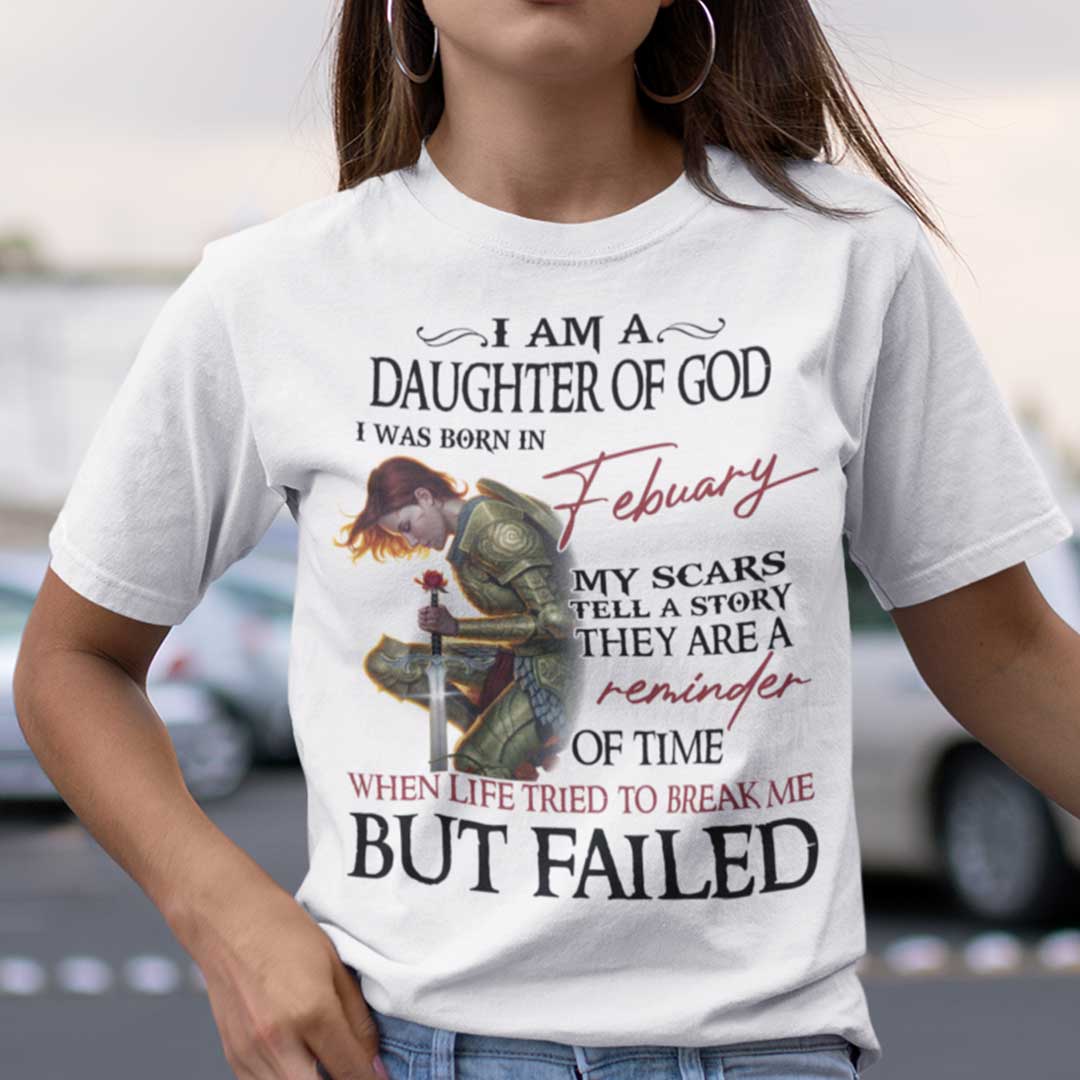 Im A Daughter Of God I Was Born In February Shirt.jpg