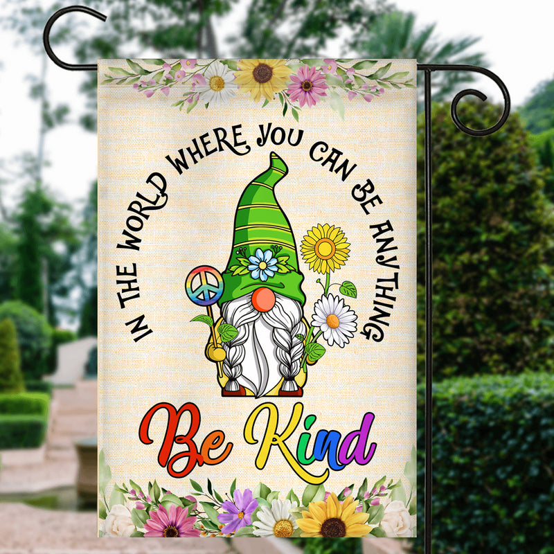 Gnomes In A World Where You Can Be Anything Be Kind Flag Welcome Sunflower Be Kind Rainbow Peace Sign Garden Flag mockup 3 800x.jpg
