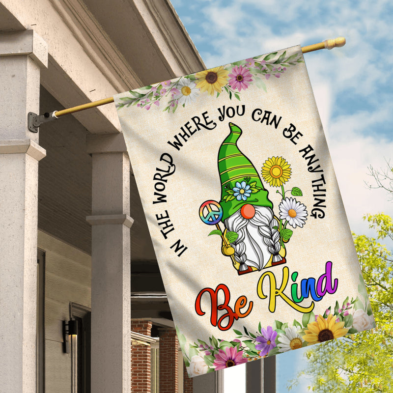 Gnomes In A World Where You Can Be Anything Be Kind Flag Welcome Sunflower Be Kind Rainbow Peace Sign House Flag mockup 2 800x.jpg