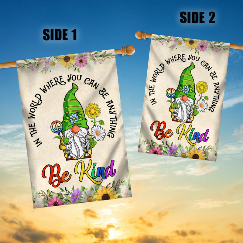 Gnomes In A World Where You Can Be Anything Be Kind Flag Welcome Sunflower Be Kind Rainbow Peace Sign House Flag mockup 3 800x.jpg