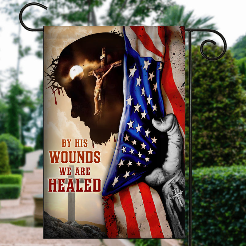 God Jesus By His Wounds We are Healed Flag Christian American Garden Flag mockup 3 800x.jpg