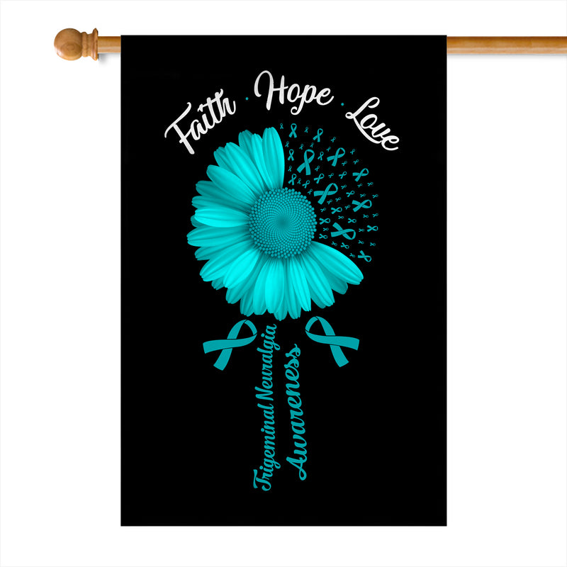 Faith Hope Love Trigeminal Neuralgia Awareness Flag Daisy Flower Teal Ribbon House Flag mockup 1 800x.jpg