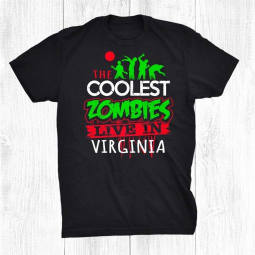 the coolest zombies live in virginia halloween shirt 0 510x510 1.jpg