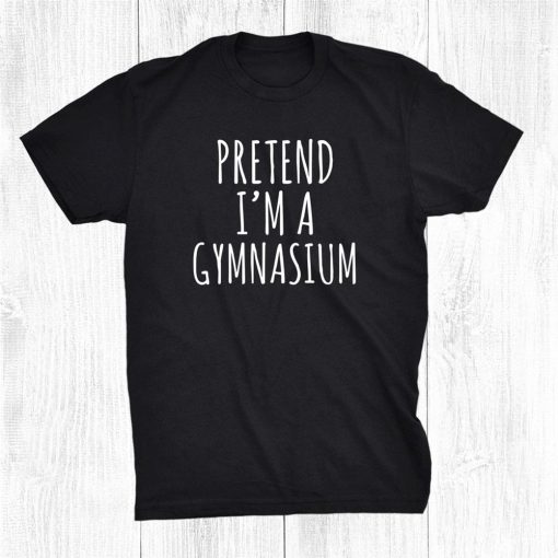 kids lazy halloween costume pretend im a gymnasium simple shirt 0 510x510 1.jpg