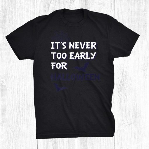 its never too early for halloween costume bats shirt 0 510x510 1.jpg