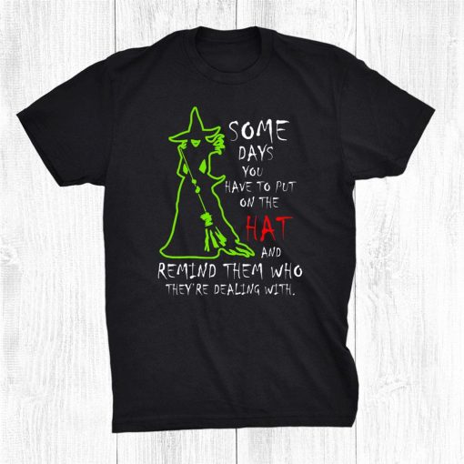 some days you have to put on the hat witch happy halloween shirt 0 510x510 1.jpg