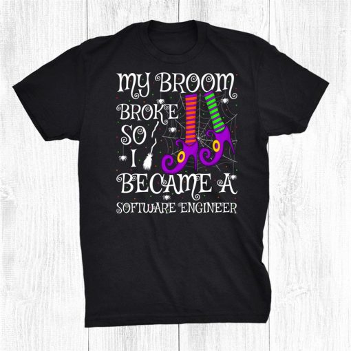 my broom broke so i became a software engineer halloween shirt 0 510x510 1.jpg