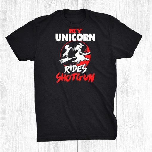 my unicorn rides shotgun halloween shirt 0 510x510 1.jpg