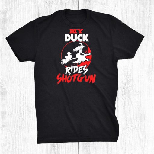my duck rides shotgun halloween shirt 0 510x510 1.jpg