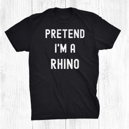 pretend im a rhino lazy easy halloween costume rhinoceros shirt 0 510x510 1.jpg