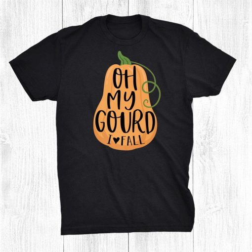 oh my gourd i love fall cute funny autumn halloween pumpkin shirt 0 510x510 1.jpg