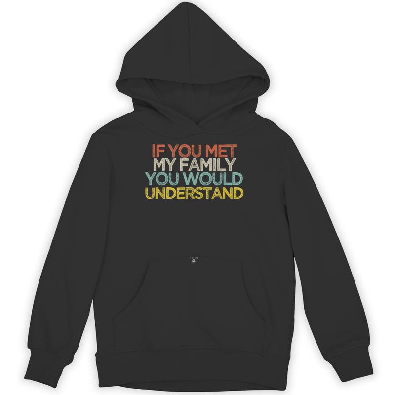 met family understand saying unisex hoodie 20250320151637 edr0kbja s4.jpg