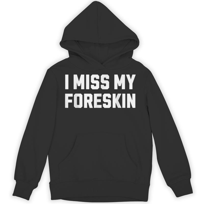 miss foreskin circumcision circumcised unisex hoodie 20250320125301 hjprz2uc s4.jpg