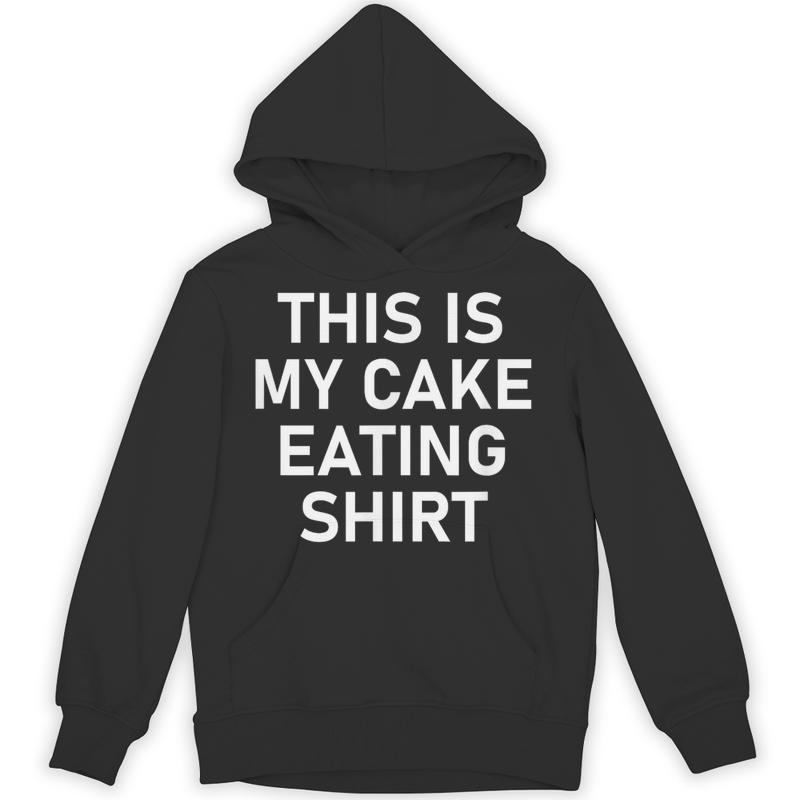 cake eating shirt jokes sarcastic unisex hoodie 20250320151134 ugo5ykoo s4.jpg