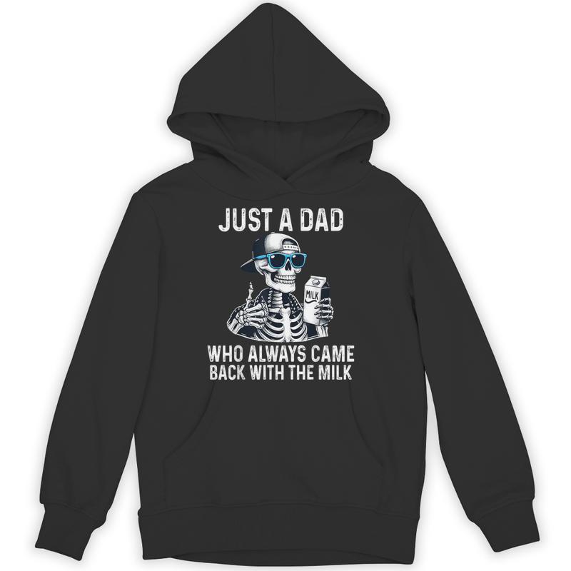 just dad always back milk funny fathers unisex hoodie 20250327044510 y4wclqpz s4.jpg