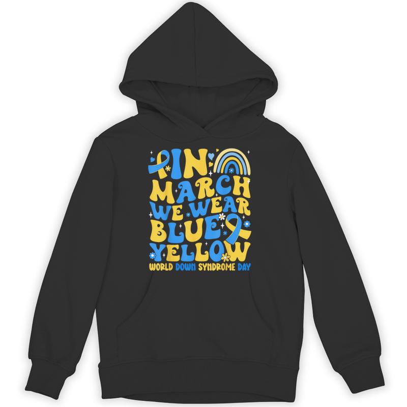 march wear yellow blue world down syndrome day unisex hoodie 20250321065821 hdmow0ye s4.jpg