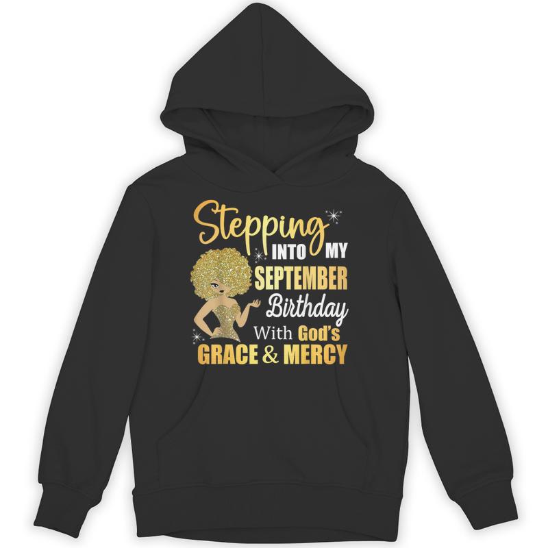 stepping september birthday gods grace and mercy unisex hoodie 20250320113614 fgli0a3f s4.jpg