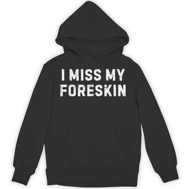 saying miss foreskin circumcision joke dad father unisex hoodie 20250320125520 bzi3vjec s4.jpg