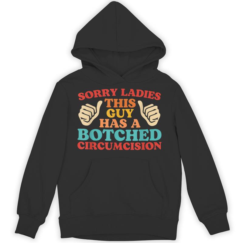 sorry ladies guy botched circumcision retro unisex hoodie 20250320125225 0yzvr2bw s4.jpg