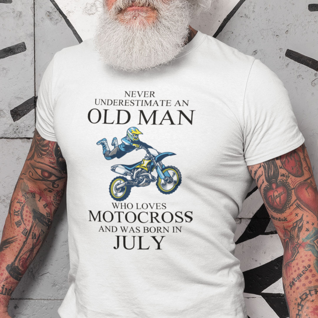 Never Underestimate An Old Man Who Loves Motocross Shirt July.jpg