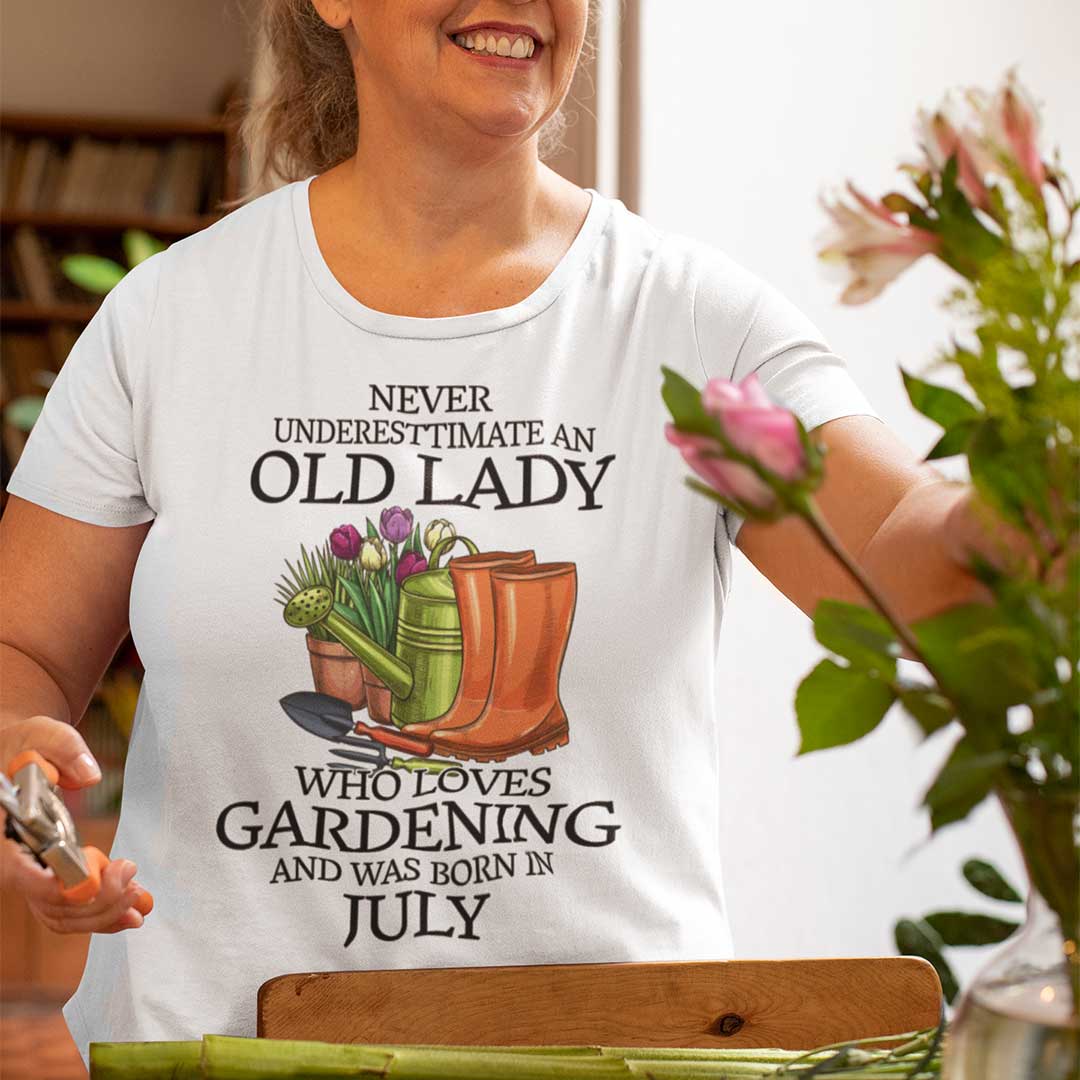 Never Underestimate Old Lady Who Loves Gardening Shirt July.jpg