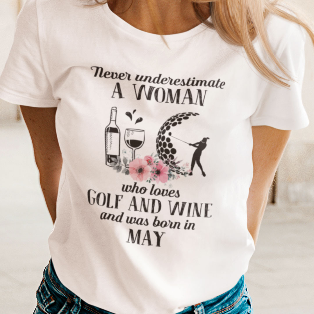 Never Underestimate Woman Loves Golf And Wine Shirt July.jpg