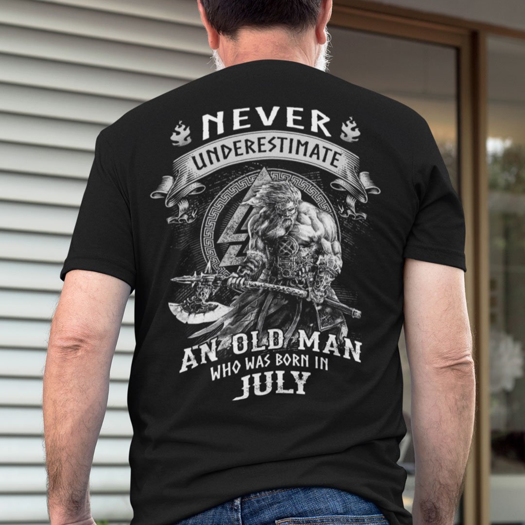 Viking Warrior Shirt An Old Man Born In July.jpg