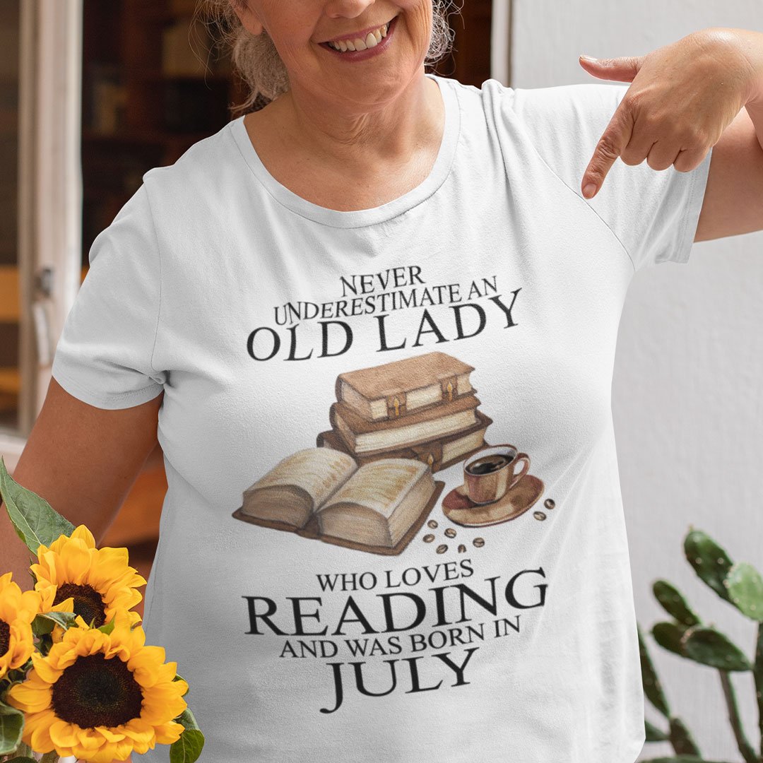 An Old Lady Loves Reading And Was Born In July Shirt.jpg