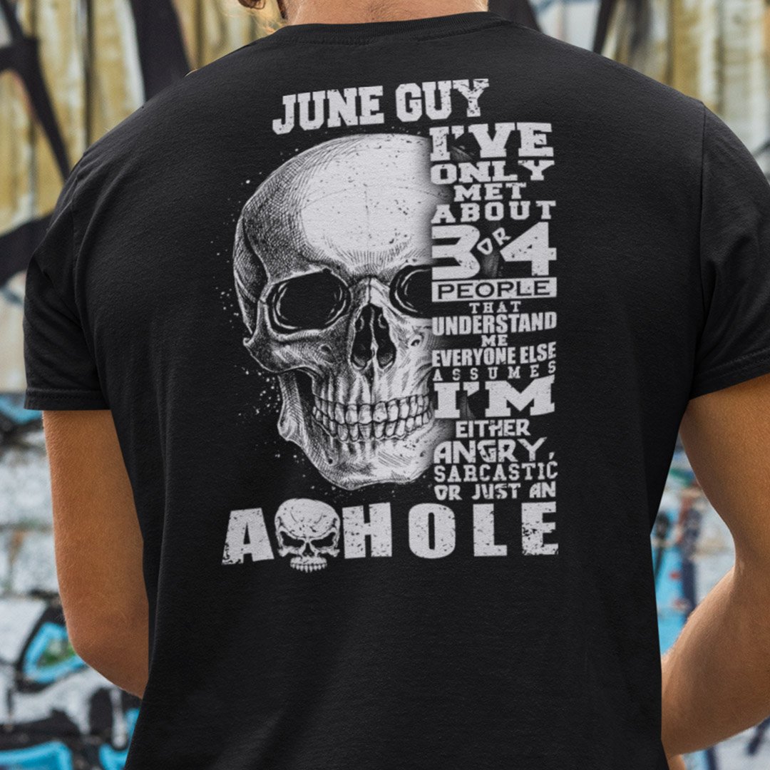 June Guy Ive Only Met 3 Or 4 People Understand Me Shirt.jpg