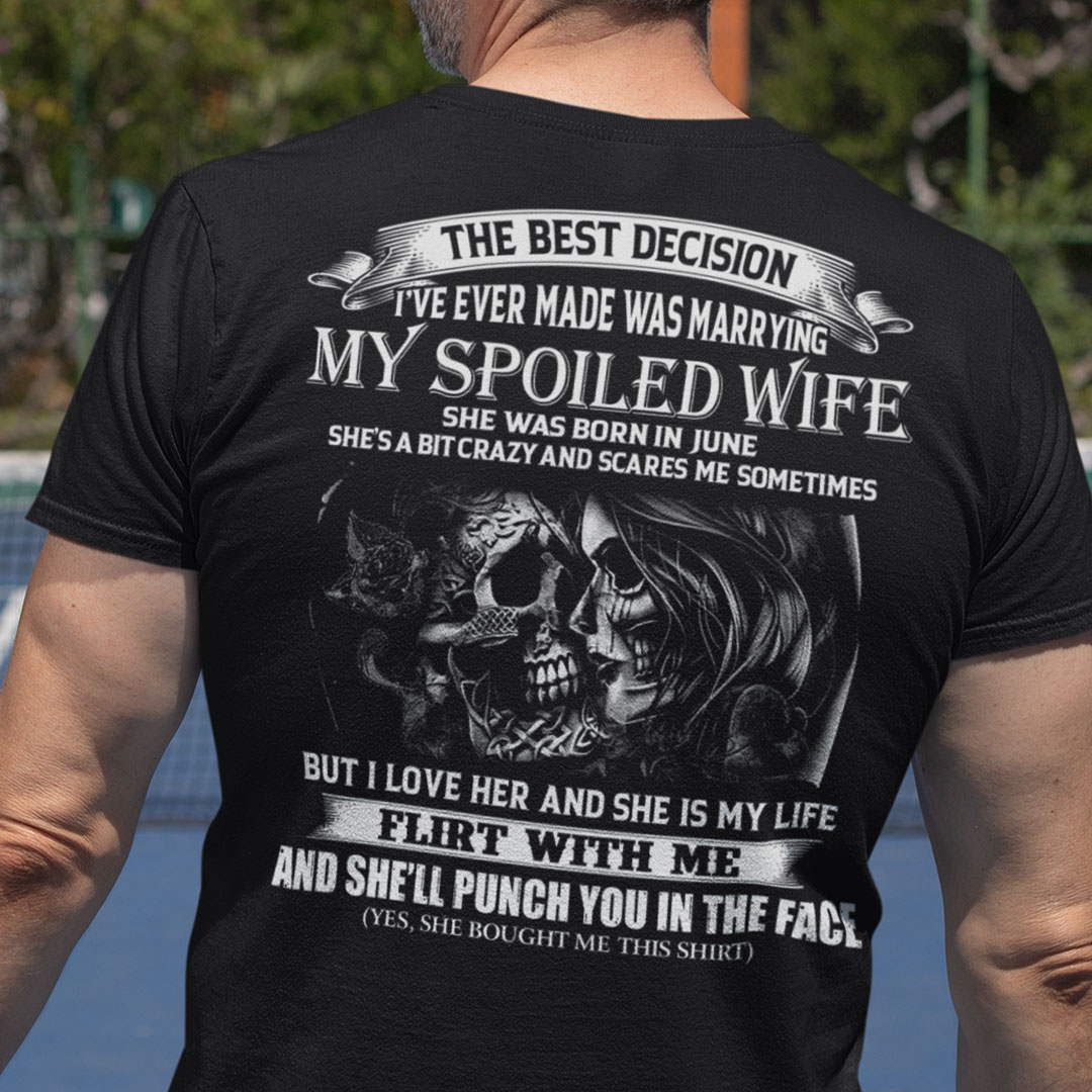 My Spoiled Wife Shirt She Was Born In June Skull Couple.jpg